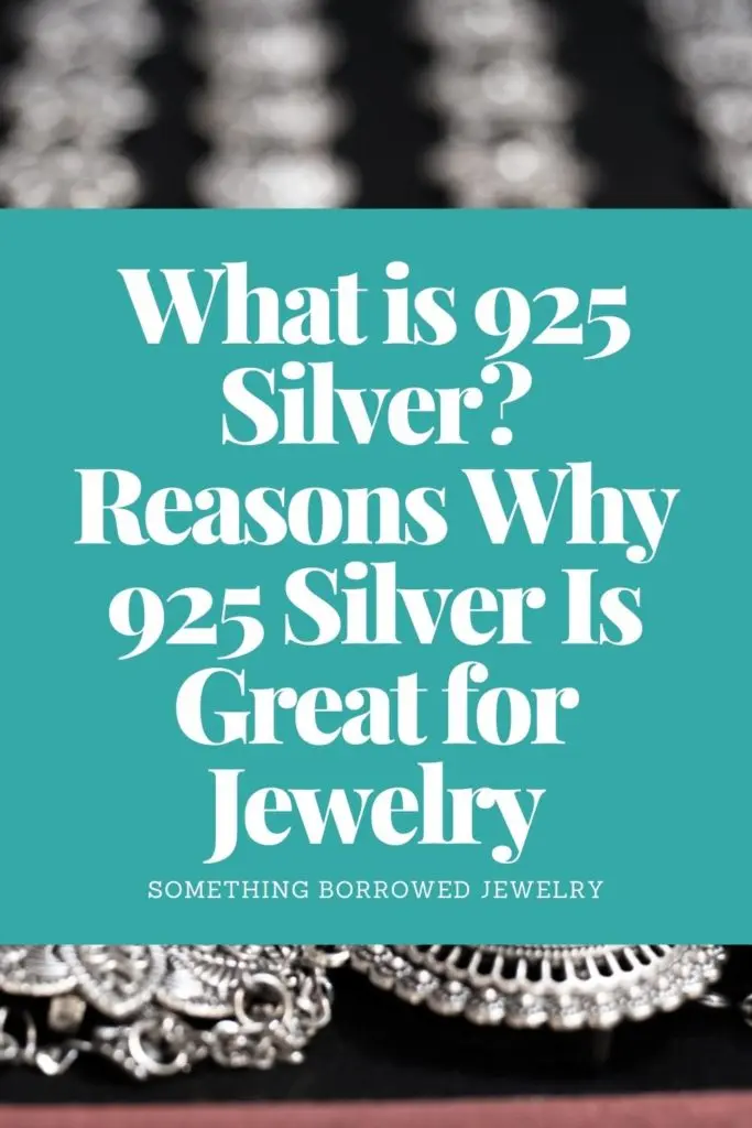 What is 925 Silver? Why 925 Silver Is Great for Jewelry